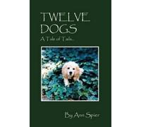 Ann Spier Twelve Dogs (Tascabile)