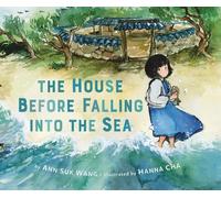Ann Suk Wang The House Before Falling into the Sea (Copertina rigida)