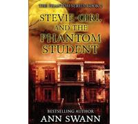 Ann Swann Stevie-Girl and the Phantom Student (Tascabile)