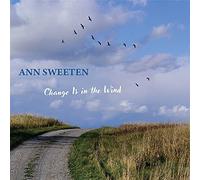 Ann Sweeten Change Is in the Wind (CD) Album