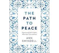 Ann Swindell The Path to Peace - Experiencing God`s Comfort W (Copertina rigida)
