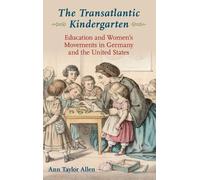 Ann Taylor Allen The Transatlantic Kindergarten (Copertina rigida)