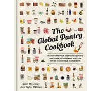 Ann Taylor Pittman Scott Mowbray The Global Pantry Cookbook (Copertina rigida)