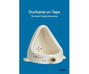 Ann Temkin Duchamp on Tape: The Janis Family Interviews (Tascabile)