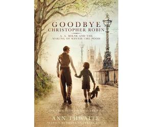 Ann Thwaite Goodbye Christopher Robin (Tascabile)