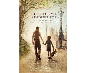 Ann Thwaite Goodbye Christopher Robin (Tascabile)