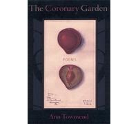 Ann Townsend The Coronary Garden (Tascabile)