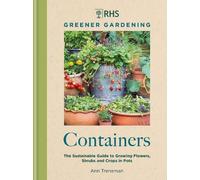 Ann Treneman RHS Greener Gardening: Containers (Copertina rigida)