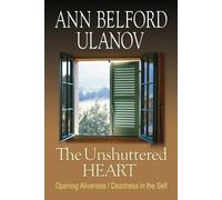Ann Ulanov The Unshuttered Heart (Tascabile)