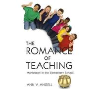 Ann V Angell The Romance of Teaching (Tascabile)