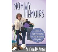 Ann Van De Water Mommy Memoirs (Tascabile)