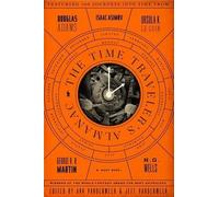 Ann VanderMeer Jeff VanderMeer The Time Traveler's Almanac (Tascabile)