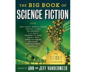 Ann Vandermeer Vandermeer, Jeff The Big Book of Science Fiction (Tascabile)