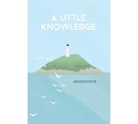 Ann Vanderstraeten A Little Knowledge (Tascabile)