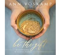 Ann Voskamp Be the Gift (Copertina rigida)