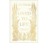 Ann Voskamp Loved to Life (Copertina rigida)