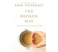 Ann Voskamp The Broken Way (Copertina rigida)