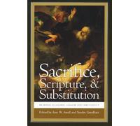 Ann W. Astell Sacrifice, Scripture, and Substitution (Copertina rigida)