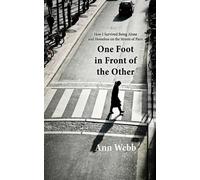 Ann Webb One Foot in Front of the Other (Tascabile)