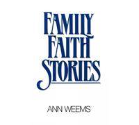 Ann Weems Family Faith Stories (Tascabile)