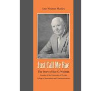 Ann Weimer Moxley Just Call Me Rae (Copertina rigida)