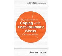 Ann Wetmore An Introduction to Coping with Post-Traumatic Stress, 2n (Tascabile)