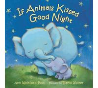 Ann Whitford Paul If Animals Kissed Good Night (Libro di cartone)