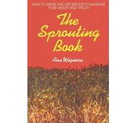 Ann Wigmore The Sprouting Book (Tascabile)
