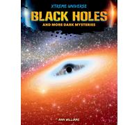 Ann Williams Black Holes and More Dark Mysteries (Copertina rigida)