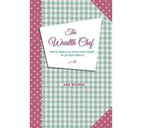 Ann Wilson The Wealth Chef (Tascabile)
