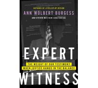Ann Wolbert Burgess Steve Expert Witness (Copertina rigida) (PRESALE 04/09/2025)