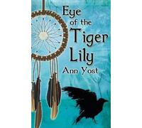 Ann Yost Eye Of The Tiger Lily (Tascabile)