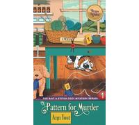 Ann Yost Pattern for Murder (The Bait & Stitch Cozy Mystery S (Copertina rigida)