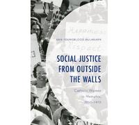 Ann Youngblood Mulhearn Social Justice from Outside the Walls (Copertina rigida)