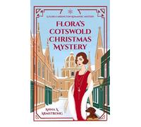 Anna A. Armstrong Flora's Cotswold Christmas Mystery (Tascabile)