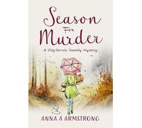 Anna A Armstrong Season for Murder (Tascabile) FitzMorris Family Mysteries