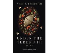 Anna A Friedrich Under the Terebinth (Copertina rigida)