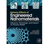 Anna A. Shvedova Adverse Effects of Engineered Nanomaterials (Tascabile)