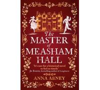 Anna Abney The Master of Measham Hall (Tascabile) Measham Hall