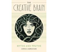 Anna Abraham The Creative Brain (Tascabile)