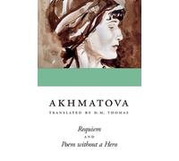 Anna Akhmatova Requiem and Poem Without a Hero (Tascabile)