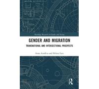 Anna Amelina Helma Lutz Gender and Migration (Tascabile)