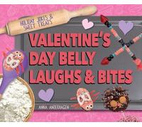 Anna Anderhagen Valentine's Day Belly Laughs & Bites (Copertina rigida)