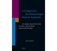 Anna Angelini L’imaginaire du démoniaque dans la Septante (Copertina rigida)