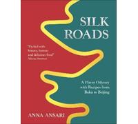 Anna Ansari Silk Roads (Copertina rigida)