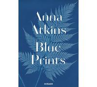 Anna Atkins: Blue Prints