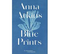 Anna Atkins: Blue Prints