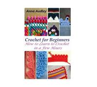 Anna Audley Crochet for Beginners (Tascabile)