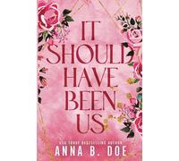 Anna B Doe It Should Have Been Us (Tascabile) Bluebonnet Creek: Discreet Edition
