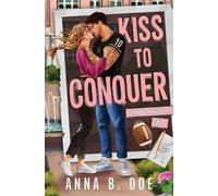 Anna B Doe Kiss To Conquer (Tascabile) Blairwood University